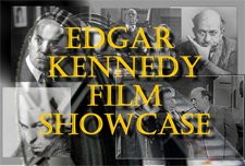 Edgar Kennedy Showcase